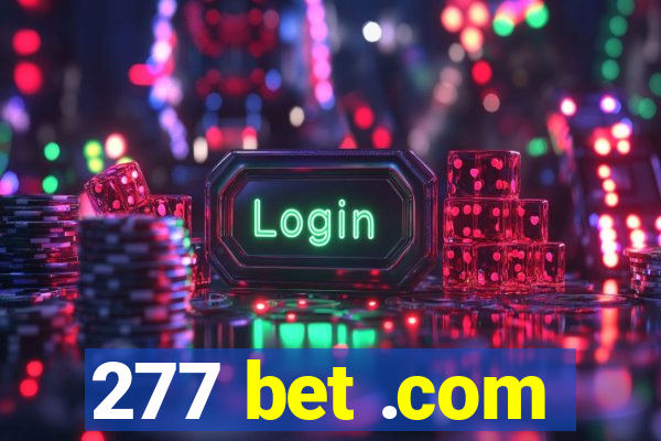 277 bet .com